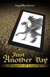 Just Another Day: Dragon of Legend: Destiny Bonus Book