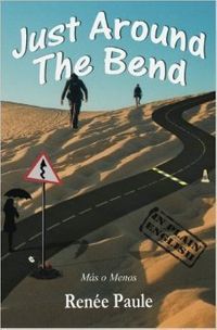 Just Around The Bend: Más o Menos