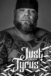 Just Tyrus: A Memoir