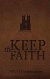 Keep the Faith Vol.1 on Education