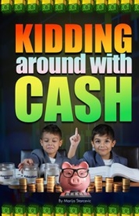 Kidding Around with Cash