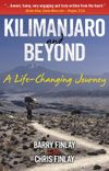 Kilimanjaro and Beyond: A Life-Changing Journey