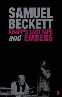 Krapp's Last Tape & Embers