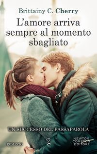 L'amore arriva sempre al momento sbagliato