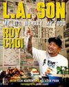 L.A. Son: My Life, My City, My Food