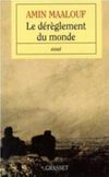 Le Dérèglement du monde: Quand nos civilisations s'épuisent