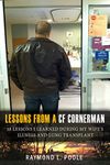 Lessons from a CF Cornerman: 38 Lessons I Learned During My Wife's Illness And Lung Transplant