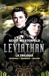 Leviathan. La trilogia: Leviathan-Behemoth-Goliath