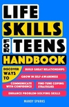 Life Skills for Teens Handbook