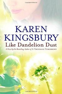 Like Dandelion Dust