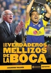 Los Verdaderos Mellizos De La Boca