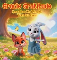 Love Lives On, Though They Are Gone: Gracie Gratitude Series