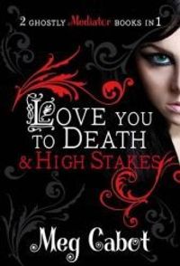 Love You to Death / High Stakes