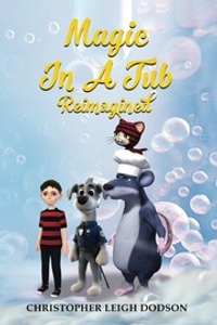 Magic in a Tub Reimagined: A Magical Adventure to Discover Friendship