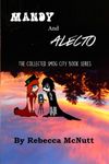 Mandy and Alecto: The Collected Smog City Book Series