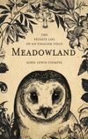Meadowland: the private life of an English field