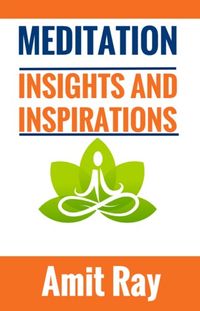 Meditation: Insights and Inspirations