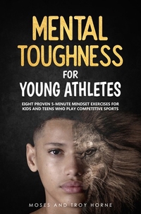 Mental Toughness For Young Athletes