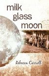 Milk Glass Moon