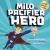 Milo the Pacifier Hero