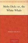 Moby Dick: or, the White Whale