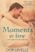 Moments in Time: The Complete Novella Collection