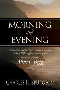 Morning and Evening, Based on the English Standard Version