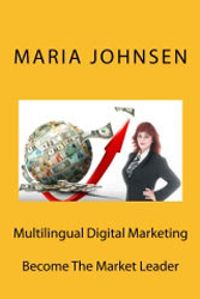 Multilingual Digital Marketing: Become the Market Leader