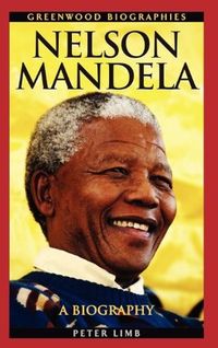 Nelson Mandela: A Biography