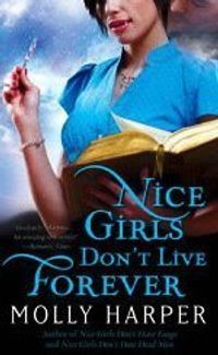 Nice Girls Don't Live Forever