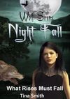 Night Fall: What Rises must Fall
