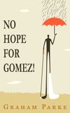 No Hope for Gomez!