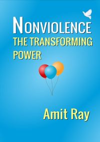 Nonviolence: The Transforming Power