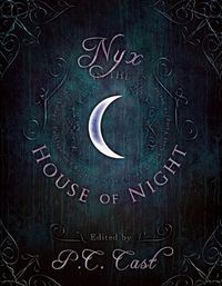 Nyx in the House of Night: Mythology, Folklore and Religion in the PC and Kristin Cast Vampyre Series