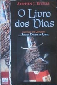 O Livro dos Dias, um diário das Cruzadas