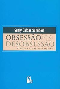 Obsessão / Desobsessão