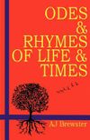 Odes & Rhymes of Life & Times