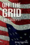 Off the Grid: The Catalyst