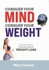 Onquer Your Mind, Conquer Your Weight Understanding the Psychology Behind Weight Loss Calm Within Chaos: A Comprehensive Guide to Mental Wellness and Stress Management