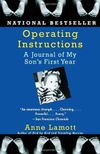Operating Instructions: A Journal of My Son's First Year