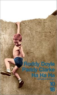 Paddy Clarke Ha Ha Ha