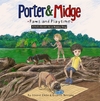 Porter and Midge : Paws and Playtime: A Kid's Guide to a Happy Dog