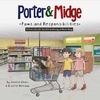 Porter and Midge: Paws and Responsibilities: A Kid's Guide to Welcoming a New Dog