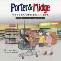 Porter and Midge: Paws and Responsibilities: A Kid's Guide to Welcoming a New Dog