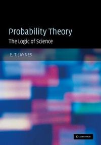 Probability Theory: The Logic of Science