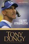 Quiet Strength: The Principles, Practices & Priorities of a Winning Life