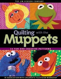 Quilting with the Muppets