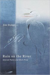 Rain on the River: Selected Poems and Short Prose