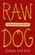 Raw Dog: The Naked Truth About Hot Dogs