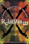 Relativism: Feet Firmly Planted in ...